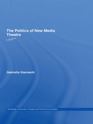 cover image of The Politics of New Media Theatre